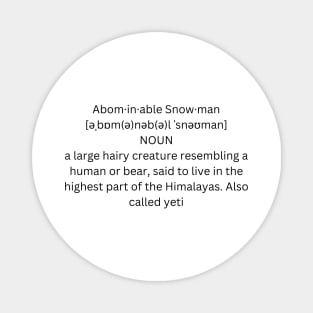 abominable snowman definition Magnet